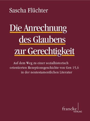 cover image of Die Anrechnung des Glaubens zur Gerechtigkeit